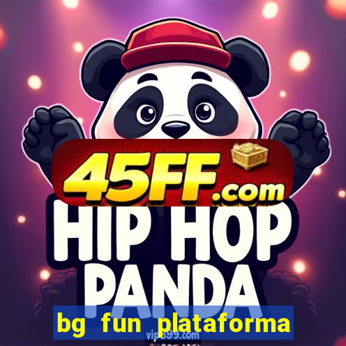bg fun plataforma de jogos